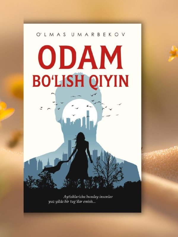 Odam bolish qiyin