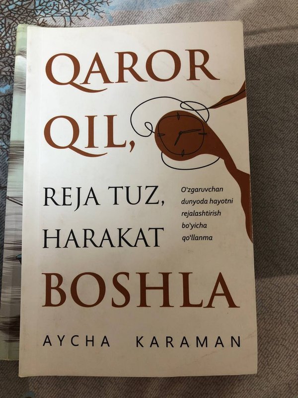 Qaror qil , reja tuz Harakat boshla